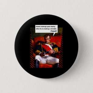Naleon Bonaparte Gamer Quote - Funny History  6 Cm Round Badge