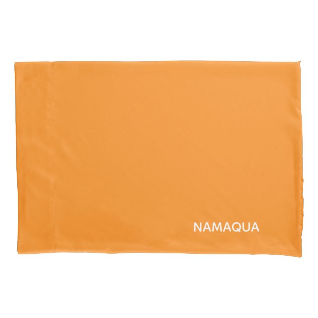 Namaqua orange color name pillowcase (Front)