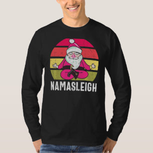 Namasleigh Santa In Yoga Pose Meditating Funny Chr T-Shirt