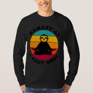 Namastay 6 Feet Away Sloth Yoga Social T-Shirt