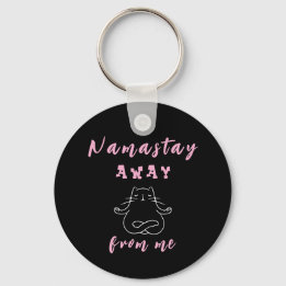 Namastay away from me key ring