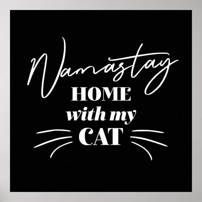 Namastay Home With My Cat Poster (Front)