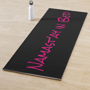 Namast'ay in Bed Black Pink Funny Yoga Pun Mat