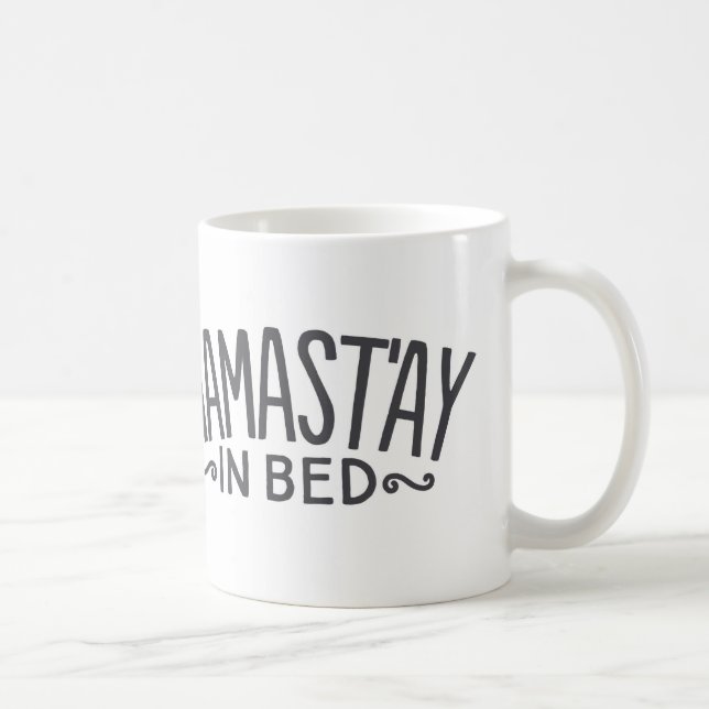 Namast'ay In Bed Coffee Mug (Right)