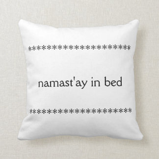 Namast'ay in Bed Pillow