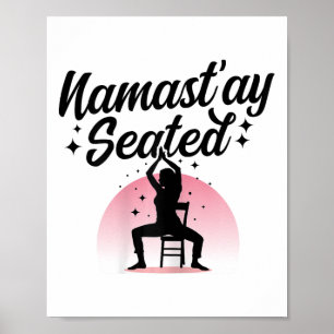 Namastay Seated - Chair Yoga  Poster