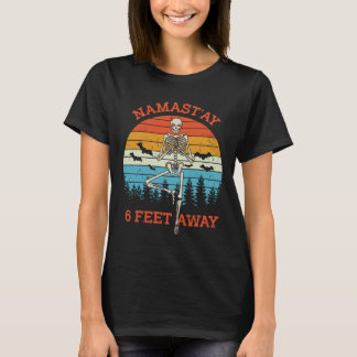 Namaste 6 Feet Away Funny Halloween Yoga T-Shirt
