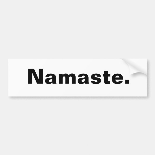 Namaste. Bumper Sticker (Front)
