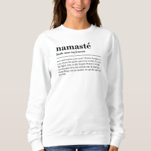 Namaste Definition Yoga Modern Minimal Meditation Sweatshirt