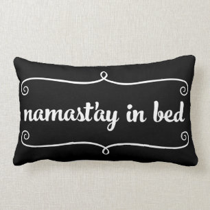 Namaste Funny Quote Pillow