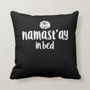 namaste in bed namast'ay in bed cushion