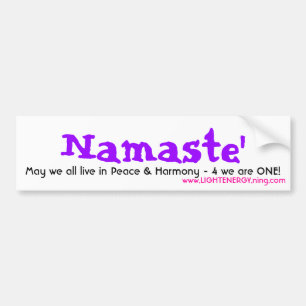 Namaste', May we all live in Peace - Customised Bumper Sticker