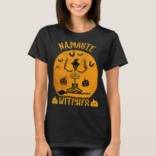 Namaste Witches Halloween Costume Meditating Skele T-Shirt