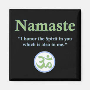 Namaste - with quote and Om symbol Magnet