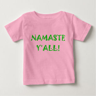 Namaste Y'All - Baby Yoga Clothes T-Shirt