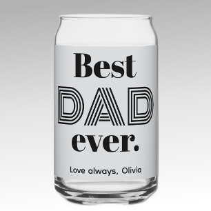 Name, Fathers Day Best DAD Ever 16oz Can Glass
