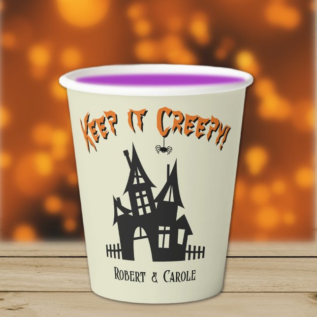 Name, Funny Keep it Creepy Haunted House Halloween Paper Cups (Creator Uploaded)