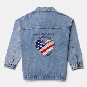 Name    Happy 250th Birthday America Flag Heart Denim Jacket