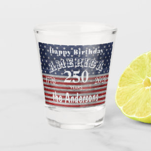 Name    Happy Birthday America 250 Years Flag Shot Glass