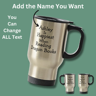Name is Happiest When Reading Dragon Books! Travel Mug
