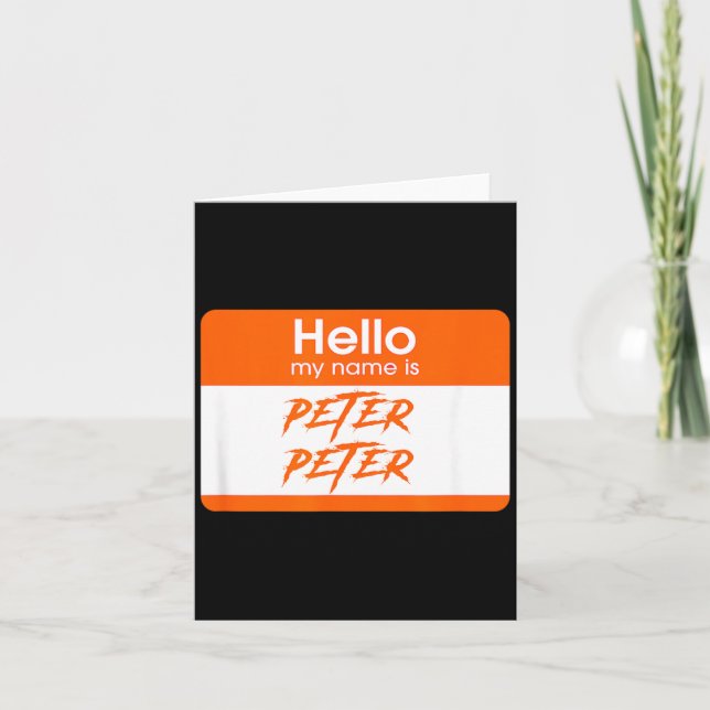 Name is Peter Peter Pumpkin Eater Funny Halloween Card (Front)