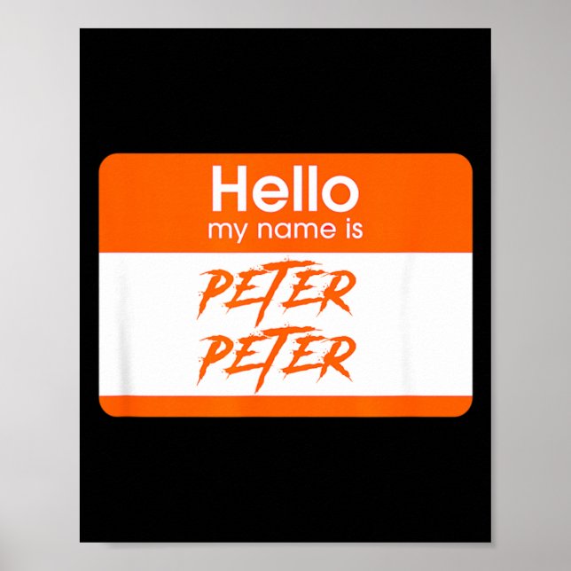 Name is Peter Peter Pumpkin Eater Funny Halloween Poster (Front)