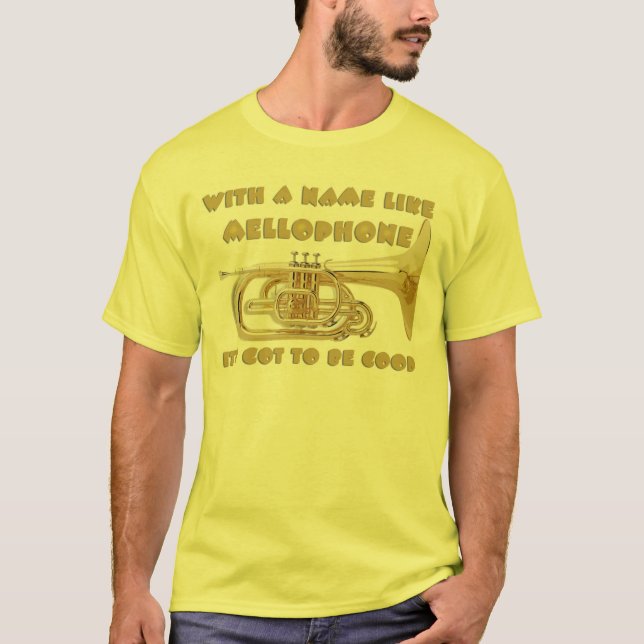 Name Like Mellophone T-Shirt (Front)