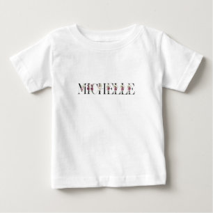 Name Michelle. Baby T-Shirt