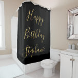 Name Monogram Gold Black Birthday Bathroom Decor Shower Curtain<br><div class="desc">Designed with text template for monogrammed name & happy birthday message which you can edit,  in elegant black background!</div>