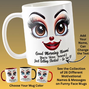 Name Motivation Naomi Fabulous Eyes Funny Face Coffee Mug