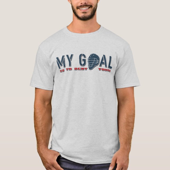 Name & Number Print Lacrosse Goalie Quote Shirsey T-Shirt (Front)