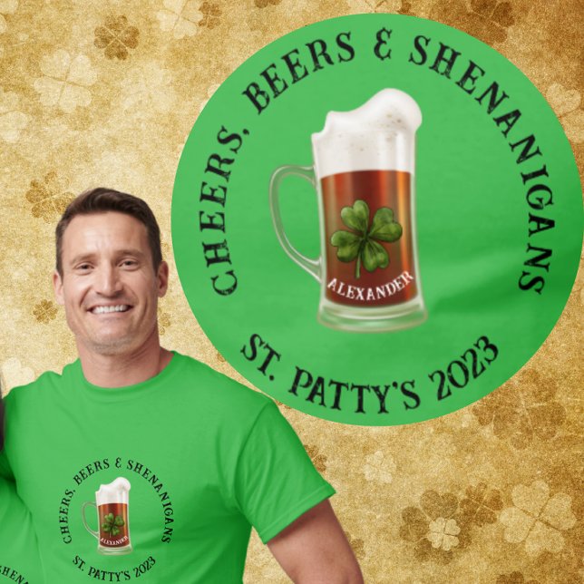 Name on Mug Cheers Beers and Shenanigans St Pattys T-Shirt (Creator Uploaded)