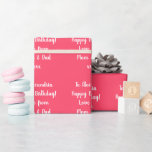 Name Personalised Modern Pink Happy Birthday Wrapping Paper<br><div class="desc">Personalised, modern birthday gift wrap in trending pink with white typography. It has the message, “To Alexandria Happy Birthday! Love from Mum and Dad xxx” in stylish white script. To personalise, you can add your names, who the present is to and from, in the personalise this text button. You can...</div>