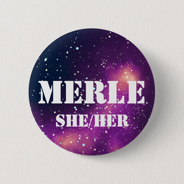 Name ___ + Pronouns Customisable Galaxy 6 Cm Round Badge (Front)