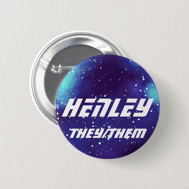 Name ___ + Pronouns Customizable Galaxy 6 Cm Round Badge (Front & Back)