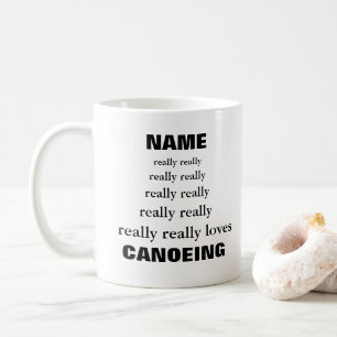 Name really really really loves Subject Canoeing Coffee Mug