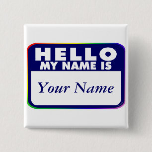 Name Tag - Create Your Own 15 Cm Square Badge