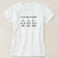 Name These Triangles, Funny Math Saying, Customer