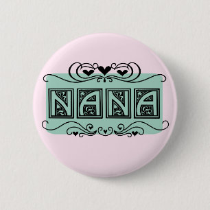 Nameplate Nana T-shirts and Gifts 6 Cm Round Badge