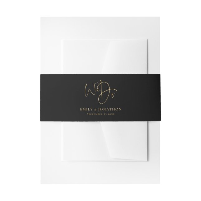 Names Date Script We Do Gold Black Wedding  Invitation Belly Band (Front Example)