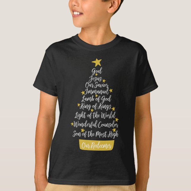 Names Of Jesus Christian Faith Christmas Tree Chri T-Shirt (Front)