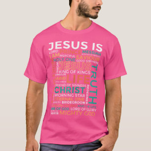 Names Of Jesus Jesus Is Christian T-Shirt