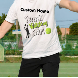 [NAME'S] Tennis Watchng Shirt T-Shirt