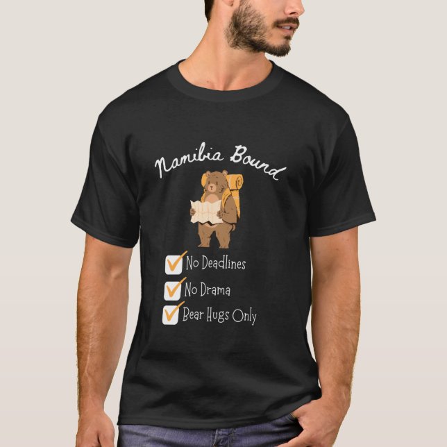 Namibia Vacation Bear Hugs Only Namibia T-Shirt (Front)
