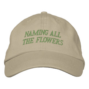 Naming All The Flowers  Embroidered Hat