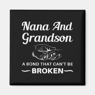 Nana And Grandson A Bond That Can't Be Broken Magnet