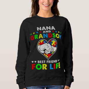 Nana And Grandson Best Friend For Life Autism Awar Sweatshirt