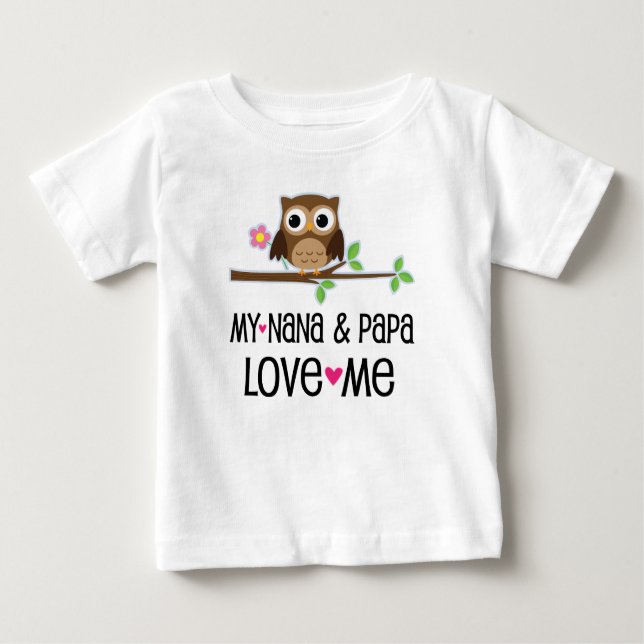 Nana and Papa Love Me Baby Owl Baby T-Shirt (Front)