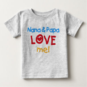 Nana and Papa Love Me Baby T-Shirt