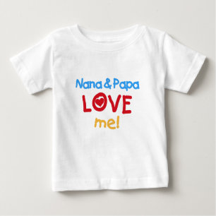 Nana and Papa Love Me Baby T-Shirt